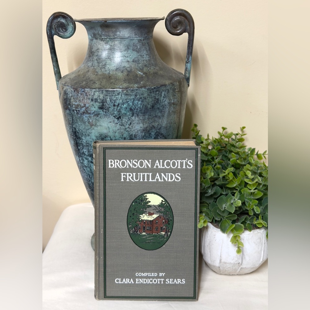 RARE - Bronson Alcott’s Fruitlands, Compiled by Clara Endicott Sears